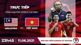 🔴 Trực tiếp | Malaysia - Việt Nam | Vòng loại World Cup 2022 | VFF Channel