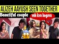 Alizeh Aayush Seen Together In Home ❤️Best Couples Aayuzeh #alizehjamali #aayujanta #aayuzeh