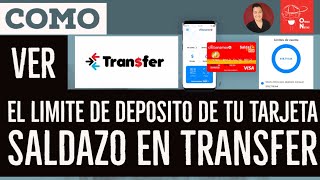 Como ver el limite de DEPOSITO de tu tarjeta SALDAZO en TRANSFER. Limite de DEPOSITO MENSUAL SALDAZO