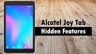 Hidden Features of the Alcatel Joy Tab You Don't Know About