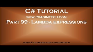 Part 99 Lambda expression in c#
