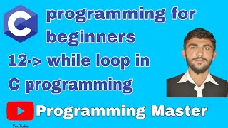 while loop in c programming | C programming tutorial 12 #cprogramming #programming #clanguage