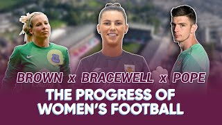 PROGRESS OF WOMEN'S FOOTBALL | Rachel Brown, Lauren Bracewell & Nick Pope