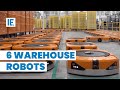 6 warehouse robots that are reshaping the industry