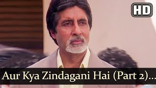 Aur Kya Zindagani Hai Part 2(HD) - Ek Rishtaa: The Bond Of Love Song - Amitabh Bachchan - Rakhee