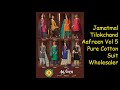 Jamatmal Tilokchand Aafreen Vol 5 Pure Cotton Suit || Latest Design Of Pure Cotton Dress Materials