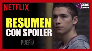 PUERTA 7 Netflix RESUMEN  ¿Tendrá temporada 2? (Contiene Spoiler).