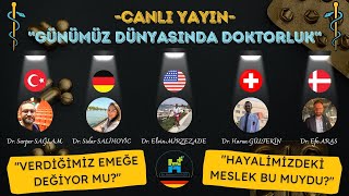 GÜNÜMÜZ DÜNYASINDA DOKTORLUK - CANLI YAYIN