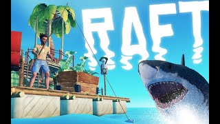 【Raft 木筏求生】15（小伙持刀入室究竟为哪般？）