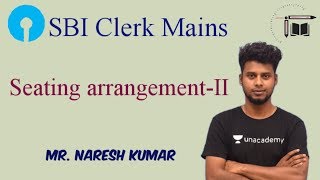 SBI Clerk Mains|Seating Arrangement-II | Mr.Naresh kumar