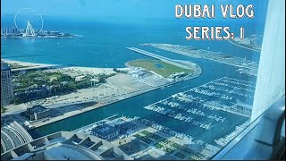 Dubai Vlog Series : 1