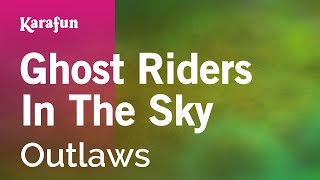 Ghost Riders in the Sky - Outlaws (US) | Karaoke Version | KaraFun