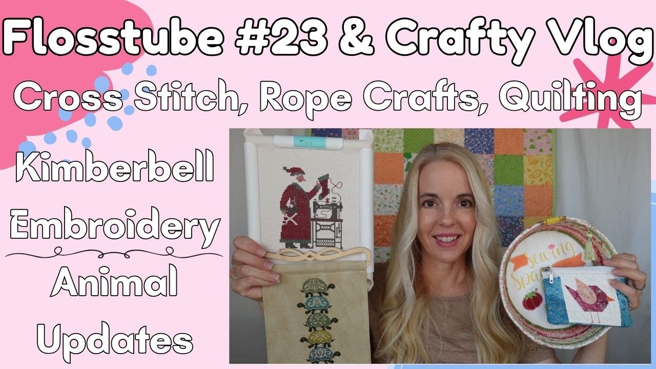 Flosstube 23 Cross Stitch And Crafty Vlog Stitching Embroidery Rope