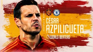 Cesar Azpilicueta's journey to the 2022 FIFA World Cup | Premier League: World Beaters | NBC Sports