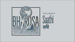 Saathi | The Elements