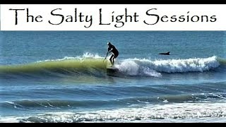 The Salty Light Sessions - Nov.  2022 - Standup Paddle Surfing - Infinity New Deal - JAX FL \u0026 OIB NC