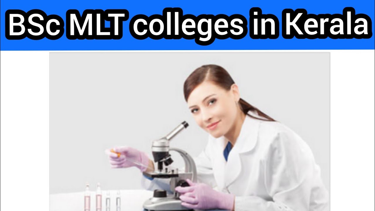 BSc MLT Colleges In Kerala|BSc Medical Laboratory Technology Colleges ...