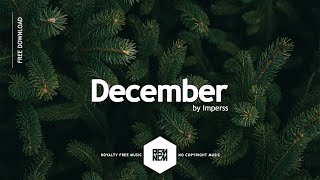 Background Music [December [Original Mix] - Imperss] Royalty Free Music No Copyright EDM | RFM - NCM