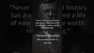 Quote of the Day.pt#305 by~Theodore Roosevelt||26th president of the US||1858-1919||English Quote||