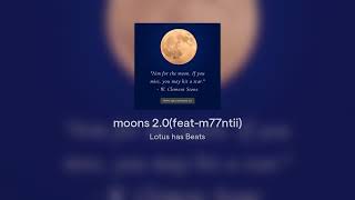 moons 2.0(feat-m77ntii)