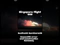 singapore flight 06 singapore sad singaporeairlines