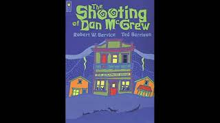 The Shooting of Dan McGrew (Robert Service)