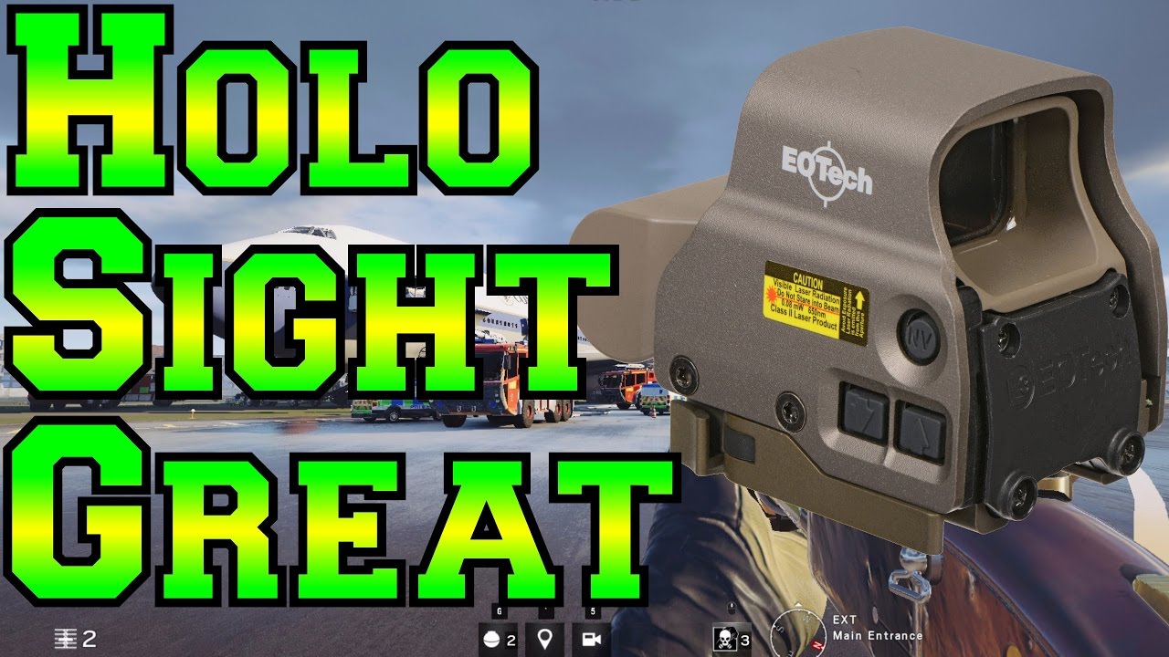 Holo Sight Is Great - Rainbow Six Siege - YouTube