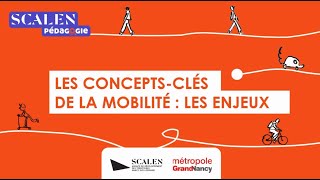 Les concepts-clés de la mobilité : les enjeux