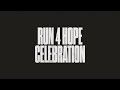 Run For Hope Celebration