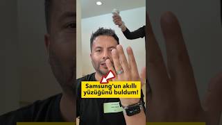 Samsung Galaxy Ring! Samsung'un akıllı yüzüğünü taktım!