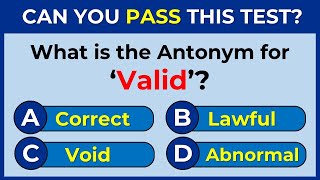 Antonyms Quiz: CAN YOU SCORE 25/25 ON THIS QUIZ? #challenge 28