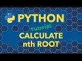 Python Calculate nth Root
