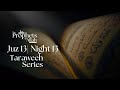 Ramadan Night 13 | Juz 13