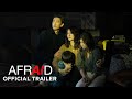 AFRAID - Official Trailer (HD)