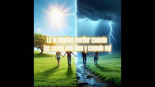 La fe implica confiar cuando las cosas van bien y cuando no. #labiblia #feendios #cristo