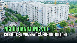 Người dân mừng vui khi điều kiện mua nhà ở xã hội được nới lỏng | VTV24