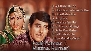 Best Of Raaj Kumar & Meena Kumari - Superhit Hindi Songs | Old Classical Hits