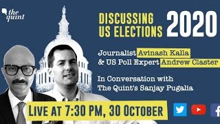 US ELECTIONS 2020:  Journalist Avinash Kalla \u0026 Poll Expert Andrew Claster Talk To Sanjay Pugalia