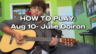 Aug 10 - Julie Doiron *GUITAR TUTORIAL*