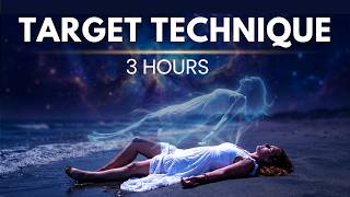 Astral Projection Guided Meditation | Target Technique | 3 Hours