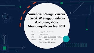 Simulasi Pengukuran Jarak Menggunakan Arduino, Sensor Ultrasonik, dan Menampilkan ke LCD