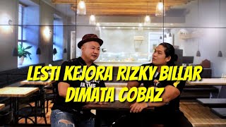 LESTI KEJORA DAN RIZKY BILLAR DI MATA COBAZ