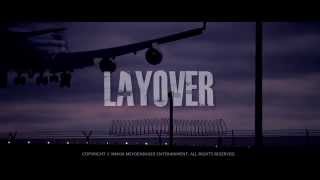 LAYOVER | BUY NOW LAYOVERFILM.COM | OFFICIAL TRAILER (2014) [HD] | JOSHUA CALDWELL