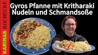 Gyros Pfanne mit Paprika und Kritharaki Nudeln: Schnelles Rezept mit Schmand Soße in 15 Minuten!