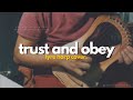 TRUST AND OBEY | Hymn | 10-string Lyre Harp Cover