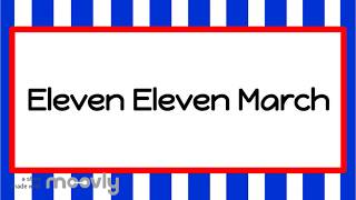 Eleven Eleven March