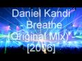 Daniel Kandi - Breathe (Original Mix)