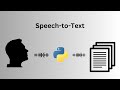 Creating a Speech to Text Program with Python