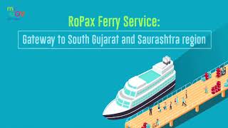 RoPax Ferry Service: Gateway to South Gujarat and Saurashtra Region