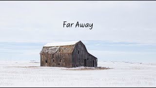 Far Away | Beautiful Chill Mix